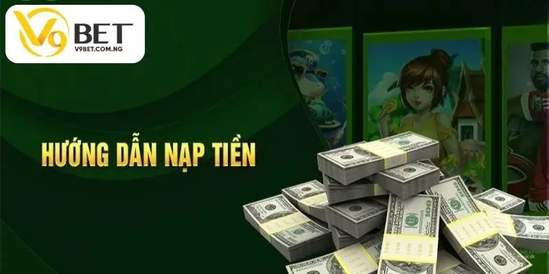 nạp tiền v9bet