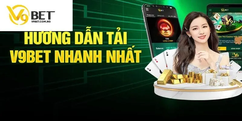 tải app v9bet