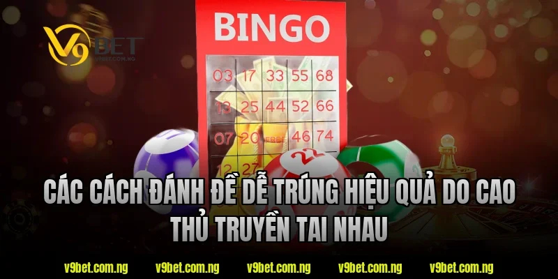 Các cách đánh đề dễ trúng hiệu quả do cao thủ truyền tai nhau