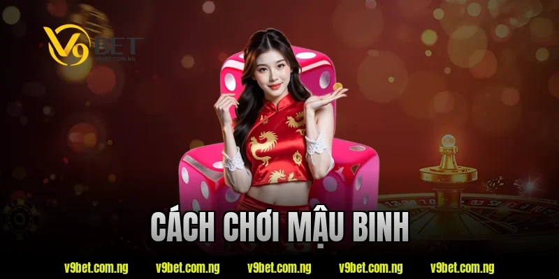 cách chơi mậu binh