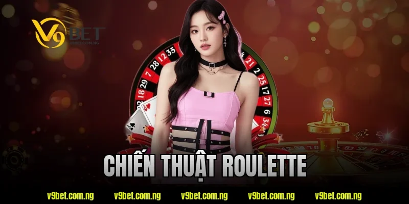 chiến thuật roulette