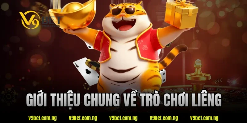 Giới thiệu chung về trò chơi liêng