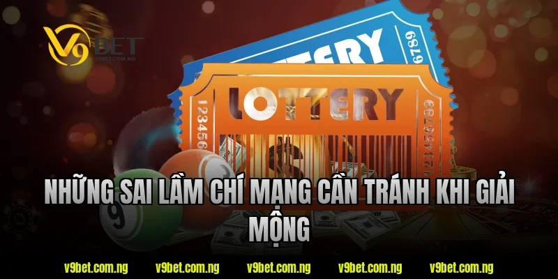 Những sai lầm chí mạng cần tránh khi giải mộng