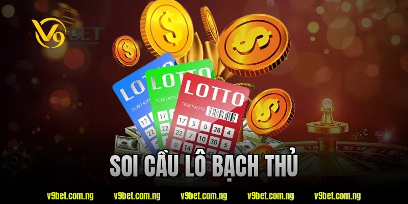 soi cầu lô bạch thủ